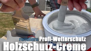 Remmers  Test WetterschutzCreme  Die etwas andere Lasur [upl. by Kirsch]