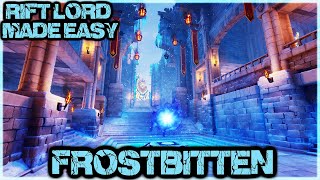 Frostbitten Rift Lord Made Easy [upl. by Ilrebma174]