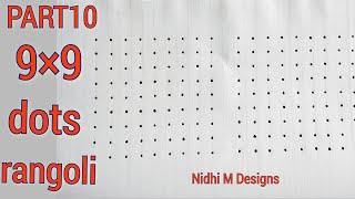 Simple rangoli designs of 9to9 dots PART10 99 dots very easy beginners rangoli NidhiMDesigns [upl. by Margarette652]