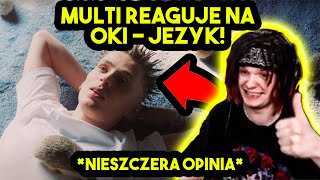 MULTI reaguje na OKI  JEŻYK nieszczera opinia [upl. by Anelim]