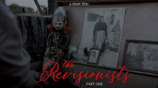 THE REVISIONISTS  A Dark Short Film  Part One  quotIt Calls In Casequot [upl. by Murray]