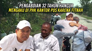 32 TAHUN PENGABDIANNYA HANCUR  DADANG ASAL MAJALENGKA MENGAKU DI PHK DARI KANTOR POS KARENA FITNAH [upl. by Snej]