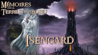 ISENGARD  Mémoires de la Terre du Milieu [upl. by Lot]