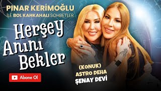 ASTROLOG ŞENAY DEVİPINAR KERİMOĞLU ASTRO DEHA [upl. by Gery]