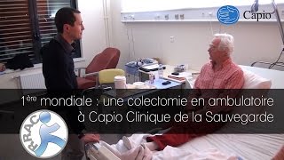 1ère mondiale  une colectomie en ambulatoire à Capio Clinique de la Sauvegarde [upl. by Jedthus]