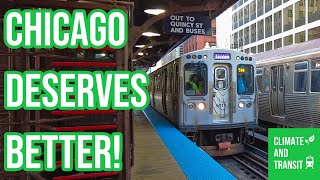 Chicagos Transit is Disappointing [upl. by Verras]