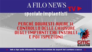 Tu impiantista dovresti avere il controllo delle chiusure degli impianti che installi e ispezioni [upl. by Suoivatnom285]