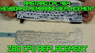 Retro Special  Amstrad CPC464 Membrane Replacement [upl. by Greeson698]