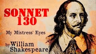 SONNET 130 William Shakespeare My mistress’ [upl. by Jew379]