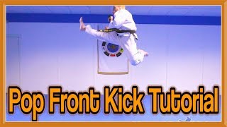 Taekwondo Pop Front Kick Tutorial  GNT How to [upl. by Learrsi823]