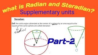 Radian and steradian class 11 physics  plane angle and solid angle  what is supplementary units [upl. by Yatnuahc]