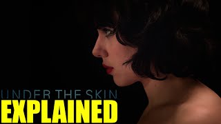 Under the Skin EXPLAINED  Movie Review SPOILERS [upl. by Kerat]