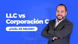 ¿LLC o Corporación C Diferencias principales [upl. by Rotow]