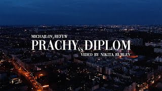 Michajlov  Prachy vs Diplom feat Refew Official Video [upl. by Jaala205]