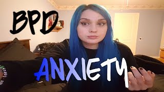 BPD AND ANXIETY [upl. by Alyson]