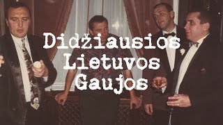 Didžiausios Lietuvos Gaujos [upl. by Ritch]