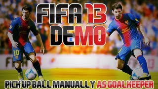 Fifa 13 Tutorial How to pick up the ball manually as the Goalkeeper [upl. by Akkinahs]