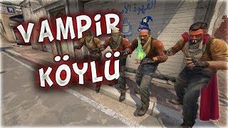 VAMPİR KÖYLÜ OYNUYORUZ  AKIL OYUNLARI DÖNÜYOR EFSANE CSGO [upl. by Duggan]