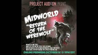 Project Audion Episode 33 Midworld101622 [upl. by Hagi810]