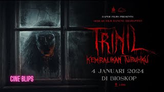 The Trinil Official Trailer 2024 KEMBALIKAN TUBUHKU 👀😱 [upl. by Hymie650]