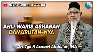 AHLI WARIS ASHABAH amp URUTANNYA  Abu Asnawi Abdullah MA Pengajian Faraid [upl. by Dag]