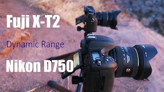 Fujifilm XT2 vs Nikon D750  Shooting extremely high dynamic range [upl. by Ilat]