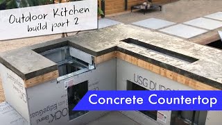 Outdoor Kitchen Part 2 Concrete countertop forming pouring and finishing [upl. by Sandstrom]