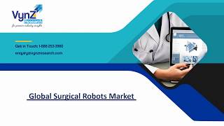 Global Surgical Robots Market –Analysis and Forecast 2019–2024 [upl. by Jemmie]