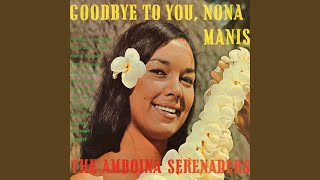 Goodbye to You Nona Manis [upl. by Anaila]