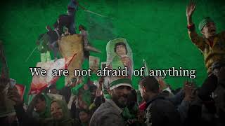 Gaddafi Loyalist Song  quotWe Are Under Your Commandquot [upl. by Evaleen630]