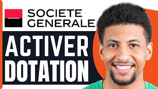 Comment Activer La Dotation Societe Generale  En 2024 [upl. by Aramoiz217]