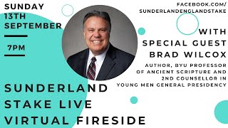 Fireside with Brad Wilcox  13 September 2020 at 7pm [upl. by Terrag]