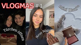 VLOGMAS 1 ❄️✨Türchen auspackenneue NägelMiko seinen Kalender gebenamp Mini haul joana maria [upl. by Ailesor]