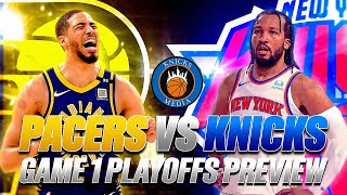 Knicks vs Pacers  Game 1 NBA Playoffs PREVIEW [upl. by Baudoin]