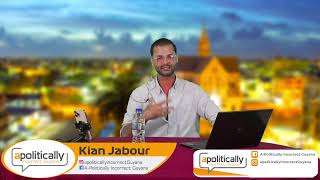 apolitically INCORRECT GUYANA KIAN JABOUR [upl. by Brindell]