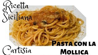 Pasta con la Mollica  Pasta quotca Muddicaquot Ricetta Siciliana [upl. by Atteuqaj]