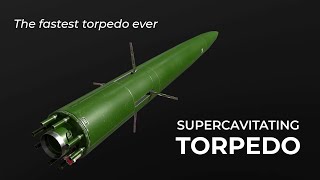 THE FASTEST TORPEDO EVER SUPERCAVITATING TORPEDO [upl. by Sender817]