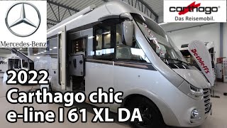 Carthago chic eline I 61 XL DA 2022 Motorhome 875 m [upl. by Belldame215]