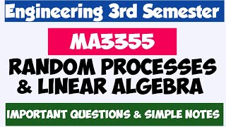 MA3355Random Processes and Linear AlgebraImportant questionsAndSimple NotesEngineering king [upl. by Richmound]