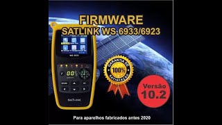 Atualização Firmware Satlink Ws6933  Versão 102  Versão Atual [upl. by Andryc]