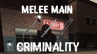 MELEE MAIN  Criminality [upl. by Guise]