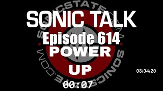 Sonic TALK 614  Power Up [upl. by Hamlin547]