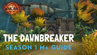 THE DAWNBREAKER  Hallowfall Mythic Guide  Season 1  World of Warcraft The War Within [upl. by Nivrac979]