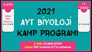 AYT BİYOLOJİ KAMPI 8GÜN 15VİDEO SOLUNUM SİSTEMİ  ÖABT SORULARININ TYTYE UYARLANMASI [upl. by Alta323]