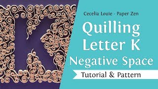 Quilling Letters Tutorial  OnEdge Uppercase Letter K  Filling Negative Spaces [upl. by Adnolay]