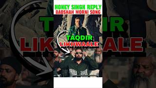 HONEY SINGH REPLY BADSHAH MORNI SONG 📈🔥 honeysingh badshah aystaryt [upl. by Ehrman]