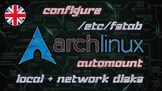 EN Automount local drives  network drives in Arch Linux [upl. by Ahsasal970]