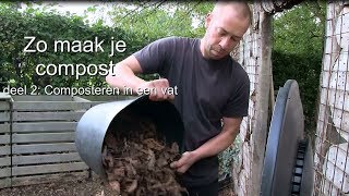 Zo maak je compost composteren in een vat [upl. by Atinihc]