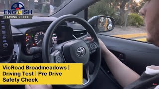 VicRoad Broadmeadows  Driving Test  Pre Drive Safety Check [upl. by Kerwin]