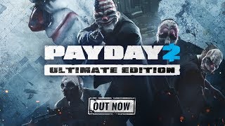 PAYDAY 2 Ultimate Edition Trailer [upl. by Nela728]